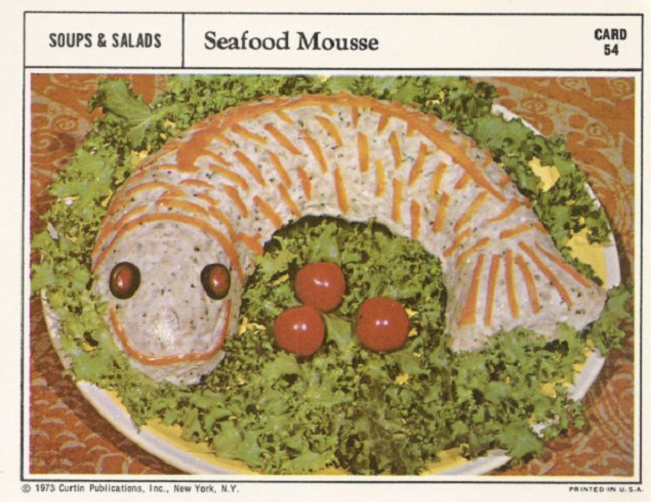 weird 1950s recipes - Soups & Salads Seafood Mousse Card 54 1973 Curtin Publications, Inc., New York, Ny. Printed In Usa